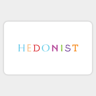 Quirky Type: Hedonist Magnet